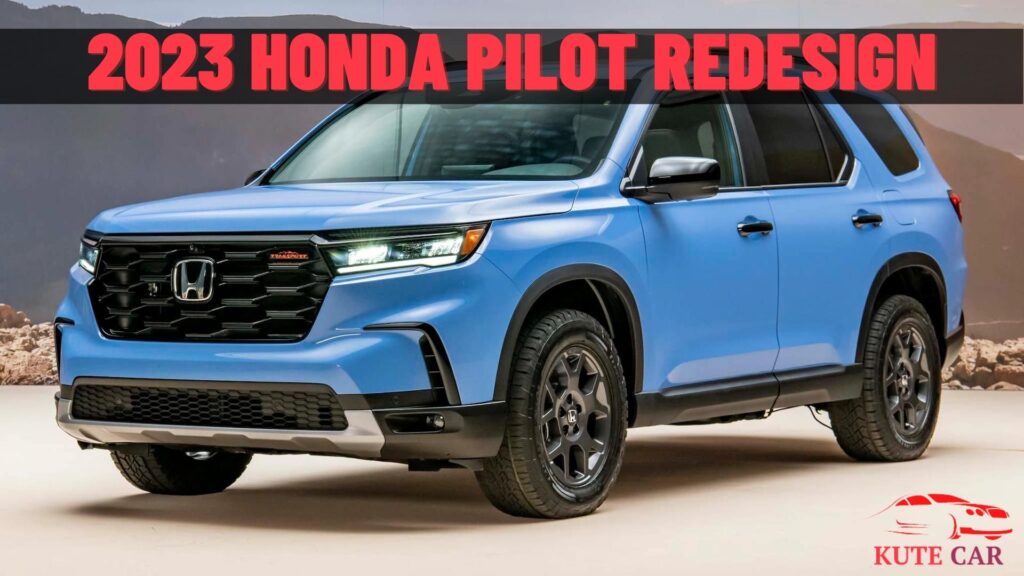 2023 Honda Pilot Redesign Prices, Reviews, and Stunning Pictures