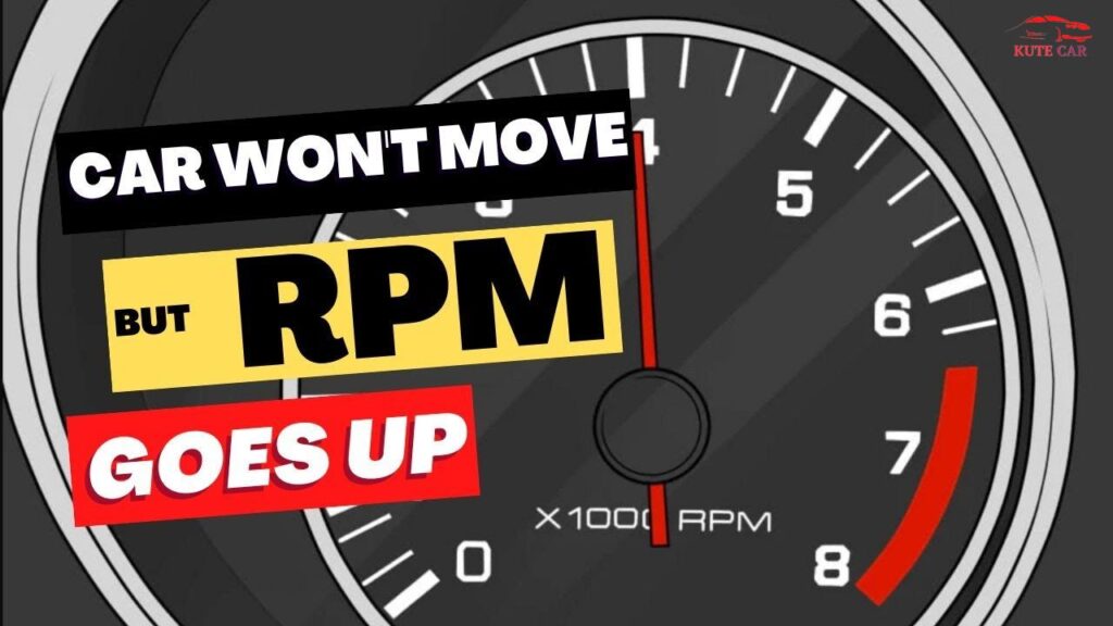 The Top Causes Of Car Won't Accelerate But RPMS Go Up