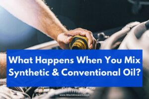 Can You Mix Conventional And Synthetic Oils